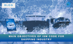 Objectives of the ISM Code for the Shipping Industry - merchant navy info